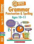 Cover: Grammar, Punctuation and Spelling - Ages 10-11 - Scholastic