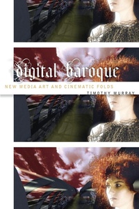 Enlarge image Cover: Digital Baroque - University of Minnesota Press