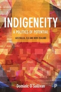 Cover: Indigeneity: A Politics of Potential - Policy Press