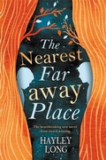 Cover: The Nearest Faraway Place - Hot Key Books