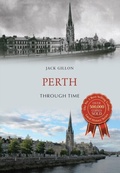 Cover: Perth Through Time - Amberley Publishing