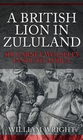 Cover: A British Lion in Zululand - Amberley Publishing