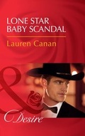 Cover: Lone Star Baby Scandal - Mills & Boon