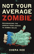 Cover: Not Your Average Zombie - University of Texas Press