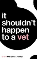 Cover: It Shouldn't Happen to a Vet - Pan Books