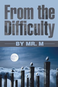 Enlarge image Cover: From the Difficulty - Xlibris