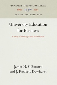 Abbildung von: University Education for Business - University of Pennsylvania Press