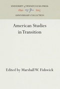Cover: American Studies in Transition - University of Pennsylvania Press