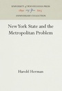 Cover: New York State and the Metropolitan Problem - University of Pennsylvania Press