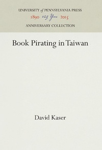 Enlarge image Cover: Book Pirating in Taiwan - University of Pennsylvania Press