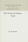 Cover: The Notion of Analytic Truth - University of Pennsylvania Press