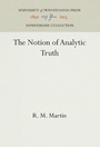 Cover: The Notion of Analytic Truth - University of Pennsylvania Press