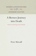 Cover: A Borneo Journey Into Death - University of Pennsylvania Press