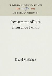 Abbildung von: Investment of Life Insurance Funds - University of Pennsylvania Press