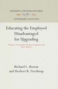 Cover: Educating the Employed Disadvantaged for Upgrading - University of Pennsylvania Press