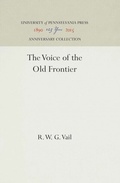 Cover: The Voice of the Old Frontier - University of Pennsylvania Press