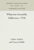 Cover: Wharton Assembly Addresses, 1936 - University of Pennsylvania Press