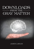 Cover: Downloads from the Gray Matter - AUTHORHOUSE