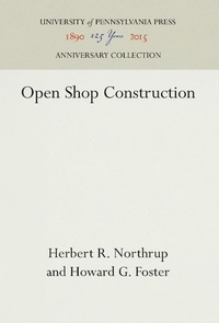 Enlarge image Cover: Open Shop Construction - University of Pennsylvania Press