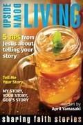 Cover: Upside Down Living - Herald Press (VA)
