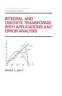 Cover: Integral and Discrete Transforms with Applications and Error Analysis - CRC Press