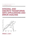 Cover: Integral and Discrete Transforms with Applications and Error Analysis - CRC Press