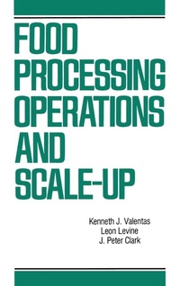 Enlarge image Cover: Food Processing Operations and Scale-up - CRC Press