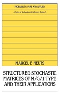 Cover: Structured Stochastic Matrices of M/G/1 Type and Their Applications - CRC Press