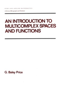 Enlarge image Cover: An Introduction to Multicomplex SPates and Functions - CRC Press