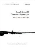Cover: Though Flowers Fall I Have Never Forgotten You - Seoul Selection
