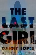 Cover: The Last Girl - Oceanview Publishing