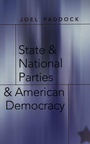 Cover: State and National Parties and American Democracy - Peter Lang Verlag
