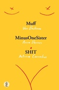 Cover: Muff, MinusOneSister and SHIT - Currency Press Pty Ltd