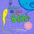 Cover: ?Como se hace un bebe? - Seven Stories Press,U.S.
