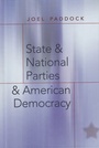 Cover: State and National Parties and American Democracy - Peter Lang Verlag