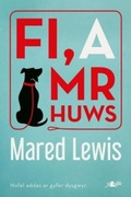 Cover: Fi a Mr Huws - Y Lolfa
