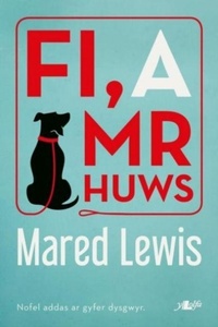 Enlarge image Cover: Fi a Mr Huws - Y Lolfa