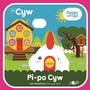 Cover: Cyfres Cyw: Pi-Po Cyw - Y Lolfa