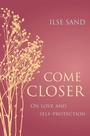 Cover: Come Closer - Jessica Kingsley Publishers