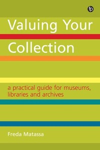 Abbildung von: Valuing Your Collection - Facet Publishing