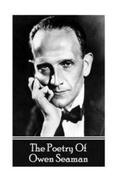Cover: The Poetry Of Owen Seaman - Portable Poetry