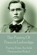 Cover: The Poetry Of Francis Ledwidge - Portable Poetry