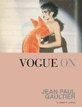 Cover: Vogue on: Jean Paul Gaultier - Quadrille Publishing Ltd