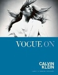 Cover: Vogue on: Calvin Klein - Quadrille Publishing Ltd