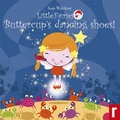 Cover: Buttercups Dancing Shoes - Rockpool Children's Books Ltd