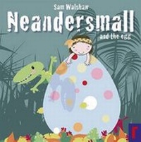 Enlarge image Cover: Neandersmall and the Egg - Rockpool Children's Books Ltd