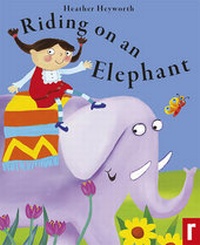 Enlarge image Cover: Riding on an Elephant - Rockpool Children's Books Ltd