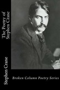 Cover: The Poetry of Stephen Crane - Broken Column Press