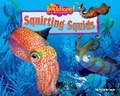 Cover: Squirting Squids - Bearport Books