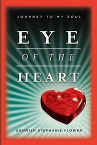 Abbildung von: Eye of the Heart - Stephanie Flower